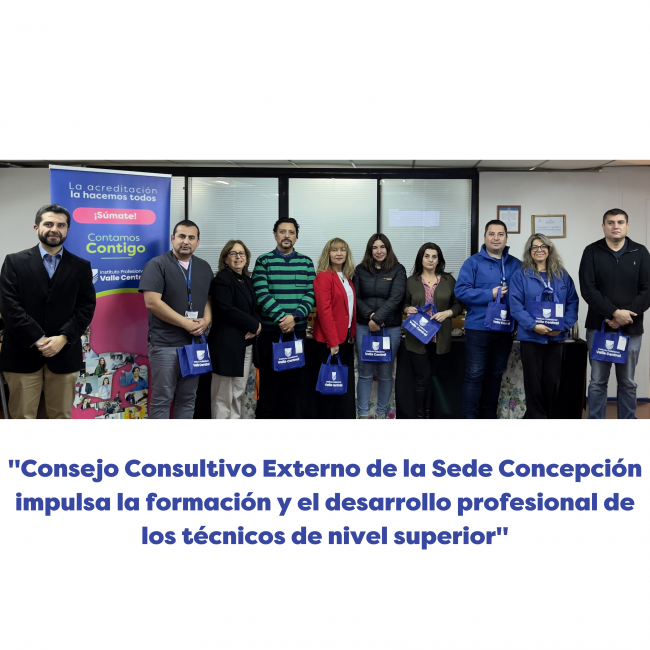 Consejo Consultivo Externo de la Sede Concepción impulsa la formación y el desarrollo profesional de los técnicos de nivel superior